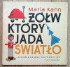 Maria Kann Żółw, który jada światło